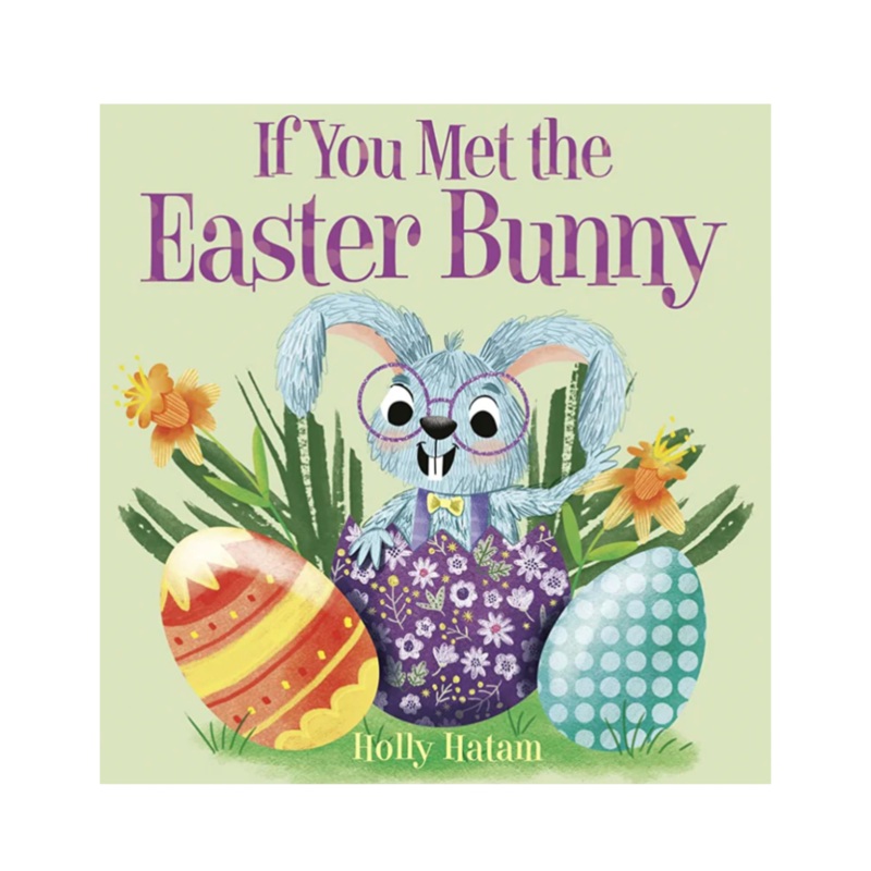 If You Met The Easter Bunny