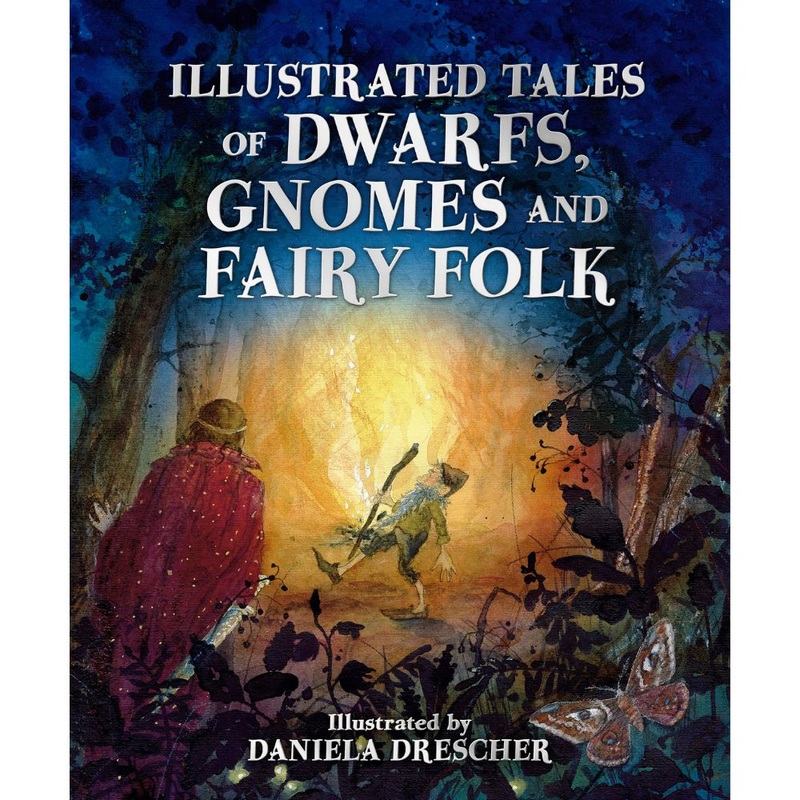 Illustrated Tales of Dwarfs, Gnomes, and Fairy Folk