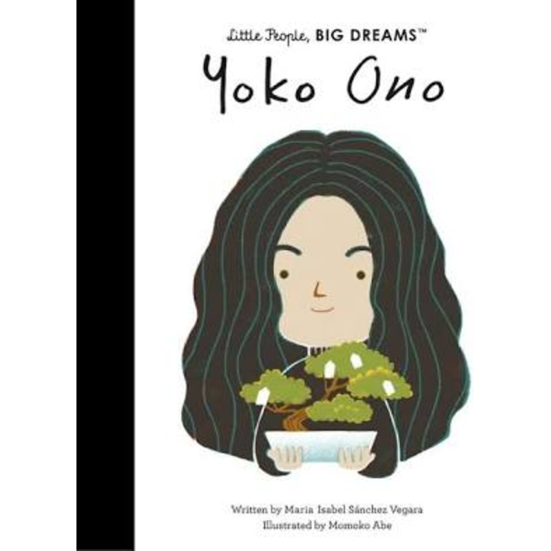 Little People, Big Dreams Hardcover Book | Yoko Ono