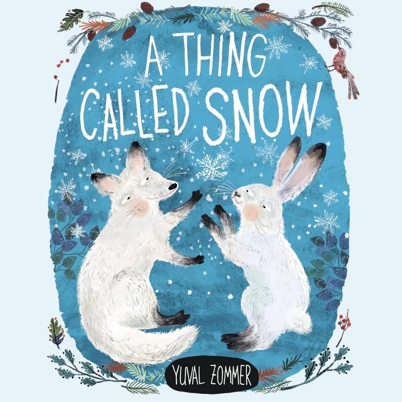 A Thing Called Snow by Yuval Zommer