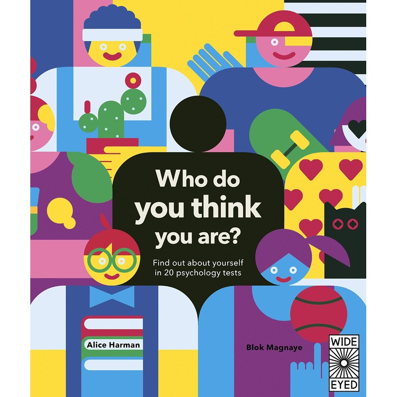 Who Do You Think You Are? | 20 psychology tests to explore your growing mind