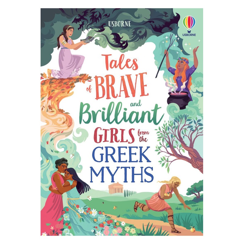Usborne Tales Of Brave And Brilliant Girls From The Greek Myths