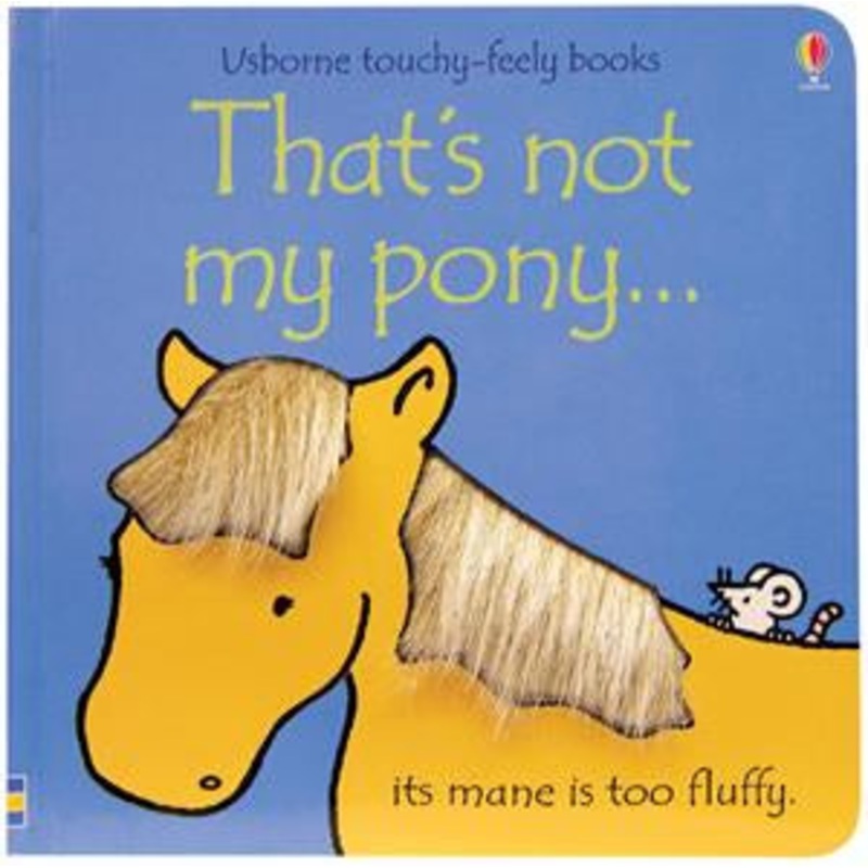 That’s Not My Pony  A THATS NOT MY Series Book
