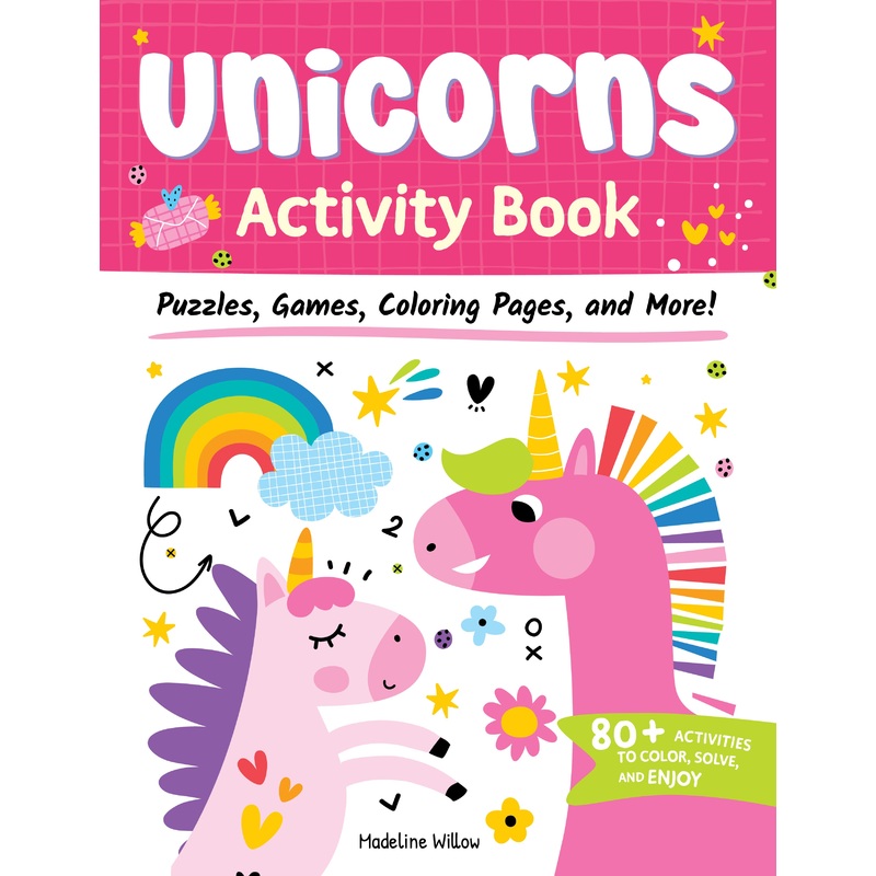 Unicorns Activity Book : Puzzles, Games, Coloring Pages, and More!