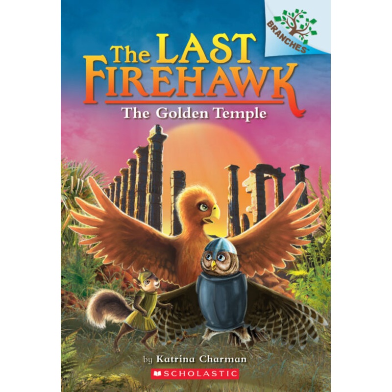 Last Firehawk #9: The Golden Temple (A Branches Book)