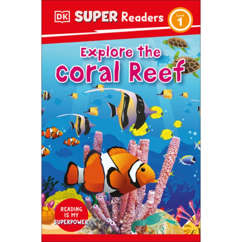 DK Super Readers Level 1 Explore the Coral Reef