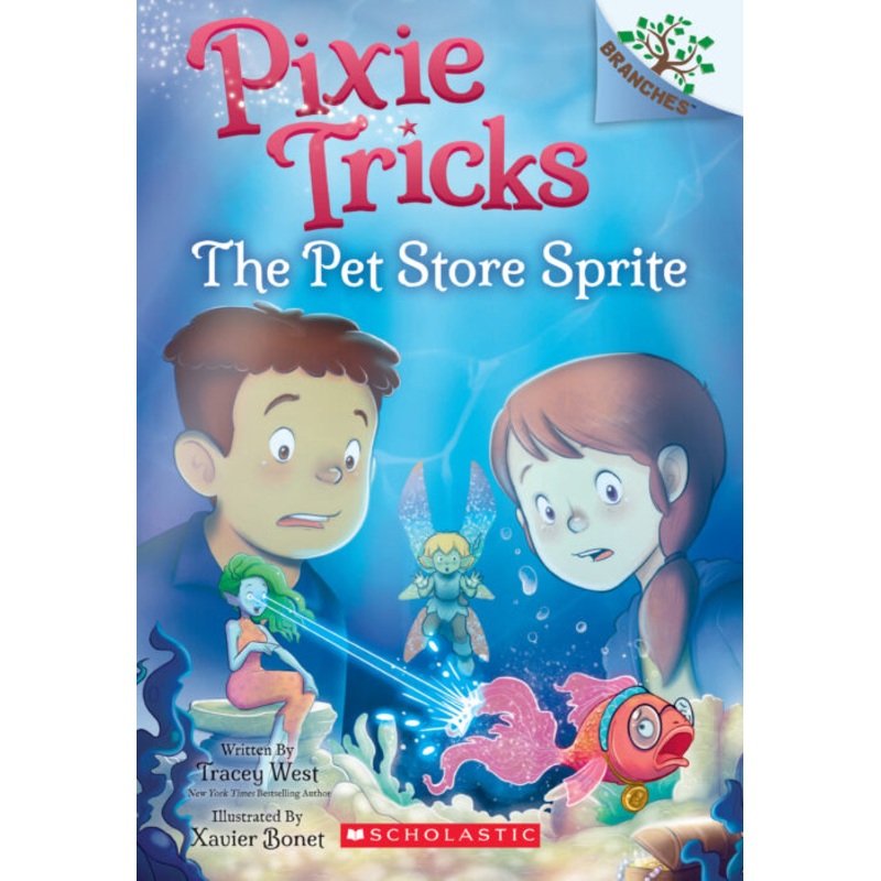Pixie Tricks #3: The Pet Store Sprite (A Branches Book)