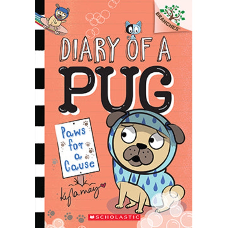 Diary of a Pug #3: Paws For a Cause – A Branches Book