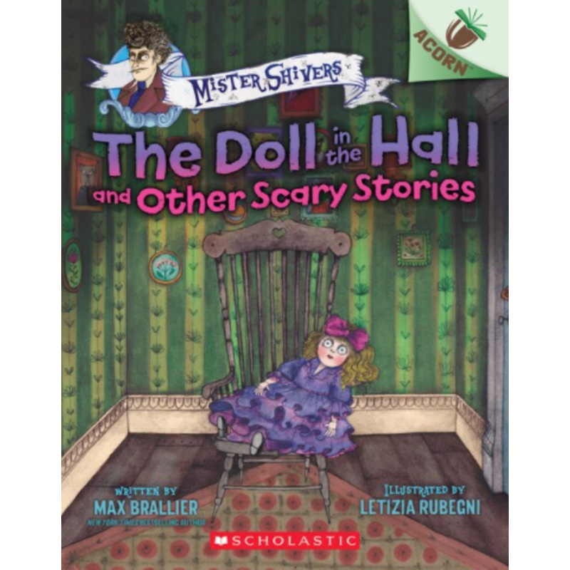 Mister Shivers #3: The Doll in the Hall and Other Scary Stories (An Acorn Book)