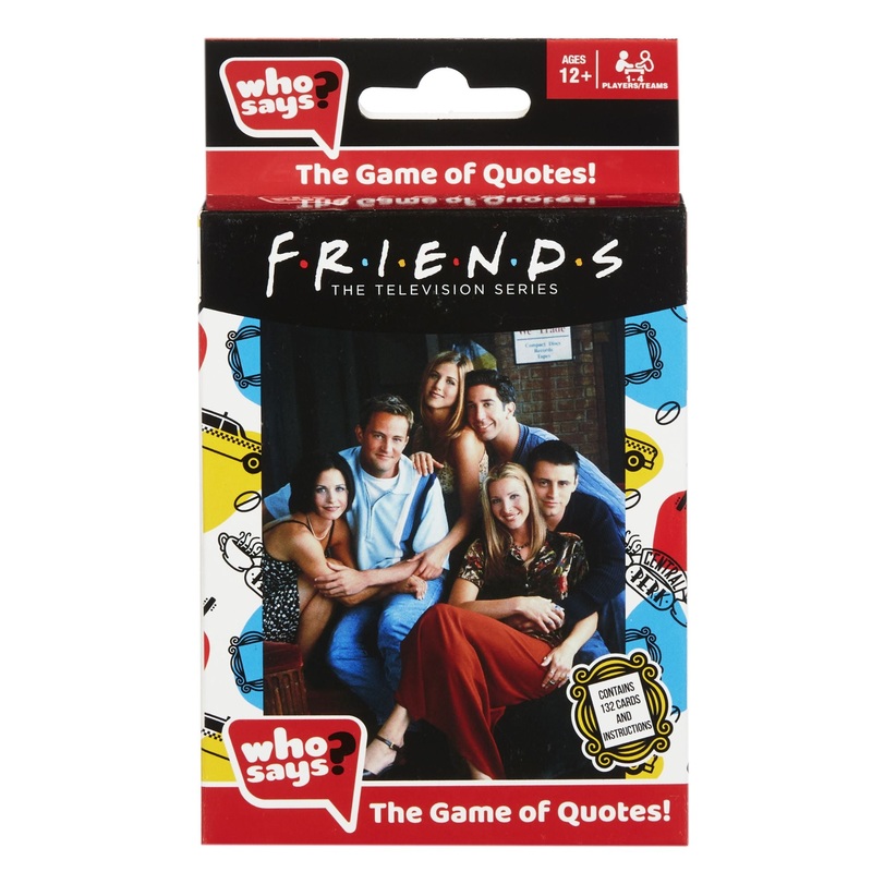 Who Says – Friends Edition