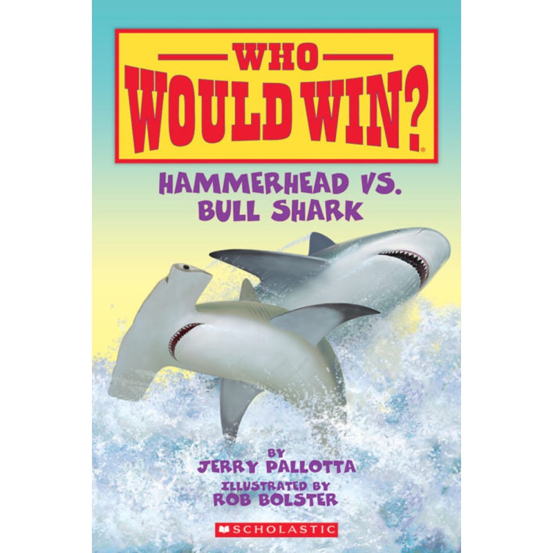 Who Would Win? Hammerhead vs Bull Shark Book